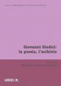 Giovanni Giudici: la poesia, l'archivio