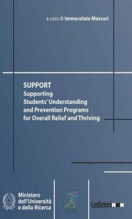 Support. Supporting students' understanding and prevention programs for overall relief and thriving