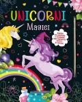 Unicorni magici. Disegni da grattare e colorare. Ediz. illustrata