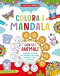 Colora i mandala con gli animali. I miei primi mandala. Ediz. a colori