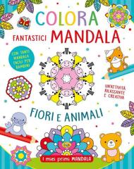 Colora fantastici mandala. Ediz. illustrata