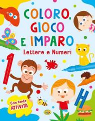 Lettere e numeri. Coloro, gioco e imparo. Ediz. a colori. Con 12 pennarelli