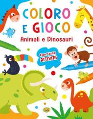 Animali e dinosauri. Coloro e gioco. Ediz. a colori. Con 12 pennarelli