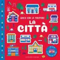 La città. Gioco con le formine. Ediz. a colori. Con formine