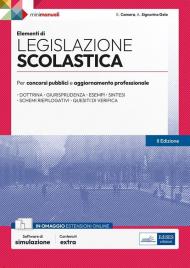 Elementi di legislazione scolastica. Per concorsi pubblici e aggiornamento professionale. Con software di simulazione