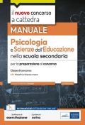 Psicologia e Scienze dell'educazione nella scuola secondaria. Manuale per la preparazione al concorso classe A18. Con software di esercitazione