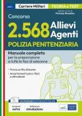 Concorso polizia penitenziaria 2568 allievi agenti. Manuale completo per tutte le fasi di selezione. Con software di simulazione