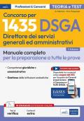 Concorso per 1435 DSGA Direttore dei servizi generali e amministrativi. Manuale. Teoria e test per tutte le prove. Con espansione online