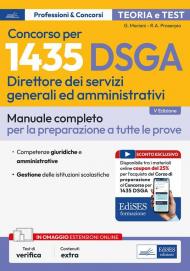 Concorso per 1435 DSGA Direttore dei servizi generali e amministrativi. Manuale. Teoria e test per tutte le prove. Con espansione online
