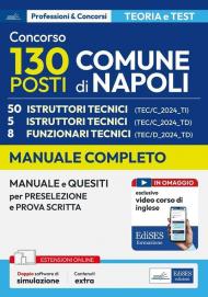 Concorso Comune Napoli. 50 istruttori tecnici. Manuale e quesiti per la preselezione e la prova scritta. Con espansione online. Con software di simulazione