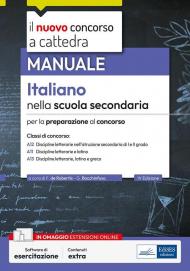 Italiano nella scuola secondaria. Manuale per la preparazione al concorso. Con espansione online. Con software di esercitazione