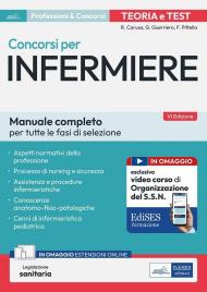 Concorsi per Infermiere. Manuale completo per tutte la fasi di selezione. Con legislazione sanitaria