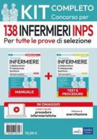 Kit concorso per 138 infermieri INPS. Manuale, test e procedure per tutte le prove di selezione. Con - software di simulazione