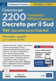 Concorso 2200 Coesione Sud. 1140 Specialisti tecnici per Regioni, Città metropolitane e enti locali (Codice B.6). Manuale e quesiti per la prova scritta. Con espansione online. Con software di simulazione