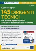 Concorso per 145 Dirigenti Tecnici presso il Ministero dell'Istruzione e del Merito - Test commentati. Quesiti commentati per la prova preselettiva. Con software online e videocorso