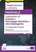 Laboratori di scienze e tecnologie chimiche e microbiologiche_B12. Manuale per la preparazione al concorso. Con contenuti extra