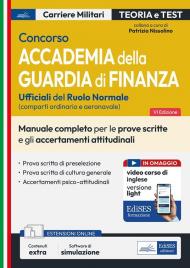 Concorso Accademia della Guardia di Finanza. Manuale completo per le prove scritte e gli accertamenti attitudinali. Con espansione online. Con software di simulazione