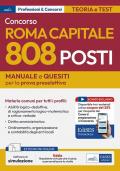 Concorso Roma Capitale. 808 posti. Manuale e quesiti per la prova preselettiva