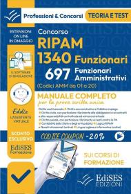 Concorsi RIPAM 2026. 1340 funzionari, 697 amministrativi. Teoria e test per la prova scritta unica. Con software di simulazione