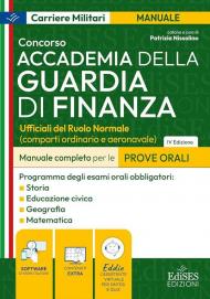 Concorso Accademia della Guardia di Finanza. Manuale per le prove orali. Con software di simulazione