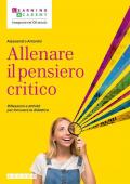 Allenare il pensiero critico. Riflessioni e attività per innovare la didattica