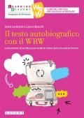 Il testo autobiografico con il WRW. Laboratorio di scrittura per tutte le classi della Scuola primaria