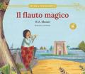 Il flauto magico. Ediz. illustrata