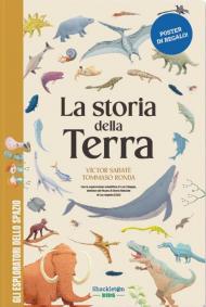 La storia della Terra. Ediz. a colori. Con Poster