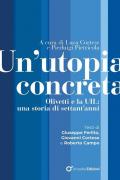 Un'utopia concreta. Olivetti e la UIL una storia di 70 anni
