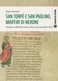 San Torpè e San Paolino, martiri di Nerone. Passioni e culti fra Provenza, Pisa e Lucca (secoli IX-XIV)