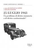 25 luglio 1943. Un problema di diritto statutario o di diritto costituzionale?