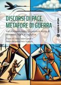 Discorsi di pace, metafore di guerra. Voci europee contro la guerra in storie di denuncia, fuga e accoglienza