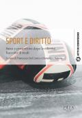 Sport e diritto. Nessi e prospettive dopo le riforme. Raccolta di studi