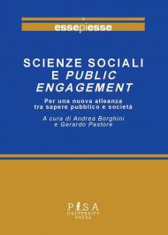 Scienze sociali e public engagement. Per una nuova alleanza tra sapere pubblico e società