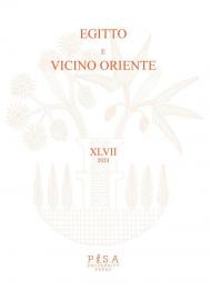 Egitto e vicino Oriente (2024). Vol. 47