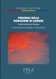 Percorsi della donazione di sangue. Il ruolo di Avis in Toscana