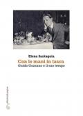 «Con le mani in tasca». Guido Gozzano e il suo tempo