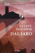 La luce non viene dal faro