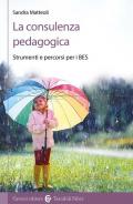 La consulenza pedagogica. Strumenti e percorsi per i BES