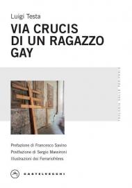 Via Crucis di un ragazzo gay