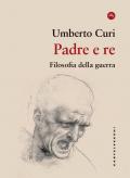 Padre e re. Filosofia della guerra