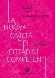 La nuova civiltà dei cittadini competenti