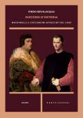 Discorsi d'osteria. Machiavelli e Guicciardini affacciati sul caos