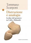 Distruzione e analogia. La fine del pensiero in Colli e Melandri