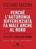 Perché l'autonomia differenziata fa male anche al Nord