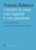 Cercare la pace con ragione e con passione