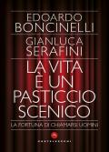 La vita è un pasticcio scenico. La fortuna di chiamarsi uomini
