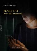 Molte vite. Roma, il padel, l’apparenza