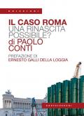 Il caso Roma. Una rinascita possibile?