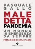 Maledetta pandemia. Un mondo in emergenza da sempre